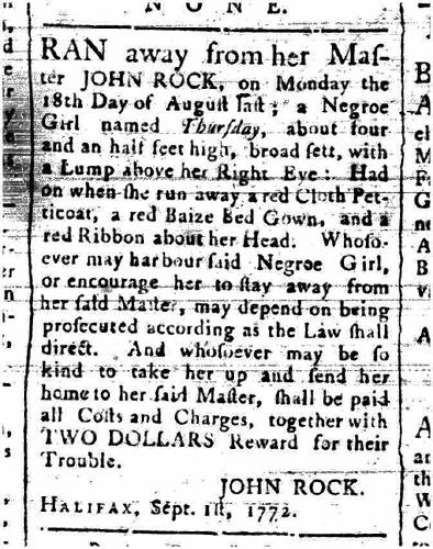 John Rock, “Ran away from her Master John Rock,” Nova-Scotia Gazette and Weekly Chronicle, Tuesday, Sept.1, 1772, vol. 3, no. 105, p. 3.